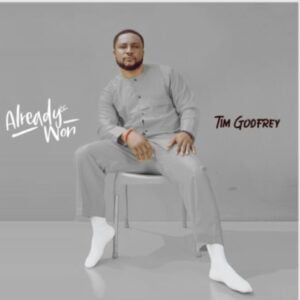 tim godfrey already won album free mp3 download