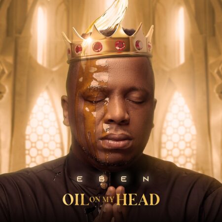 EBEN - Oil on My Head mp3 lyrics itunes full song download