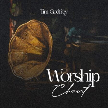 Tim Godfrey - Worship Chant mp3 download lyrics itunes full song