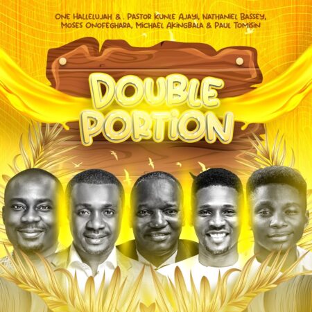 One Hallelujah - Double Portion ft. Kunle Ajayi, Nathaniel Bassey, Moses Onofeghara, Michael Akingbala & Paul Tomisin mp3 download lyrics itunes full song