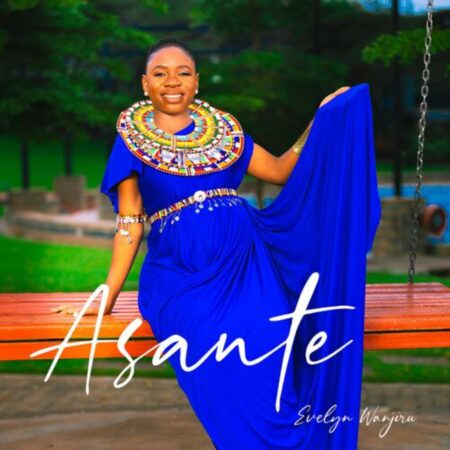 Evelyn Wanjiru - Asante mp3 lyrics itunes full song download