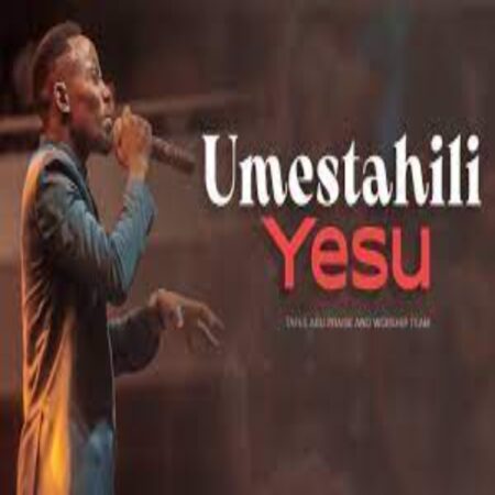 Tafes Aru Praise & Worship - Umestahili Yesu mp3 lyrics itunes full song download