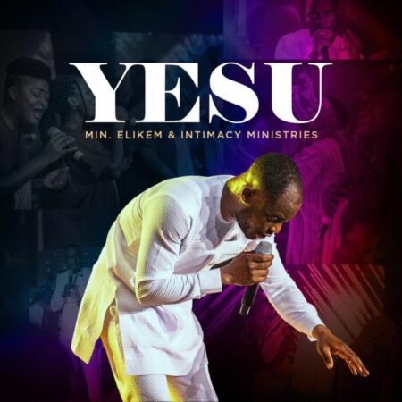 Minister Elikem - Yesu mp3 download lyrics itunes full song