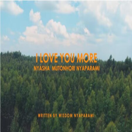 Nyasha Mutonhori - I Love You More mp3 download lyrics itunes full song