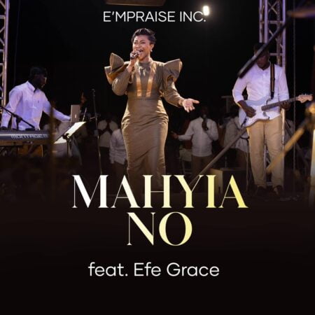 E'mPraise Inc - Mahyia No ft. Efe Grace mp3 download lyrics itunes full song