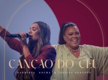 Gabriela Rocha - Canção Do Ceu ft. Jessica Augusto mp3 download lyrics itunes full song