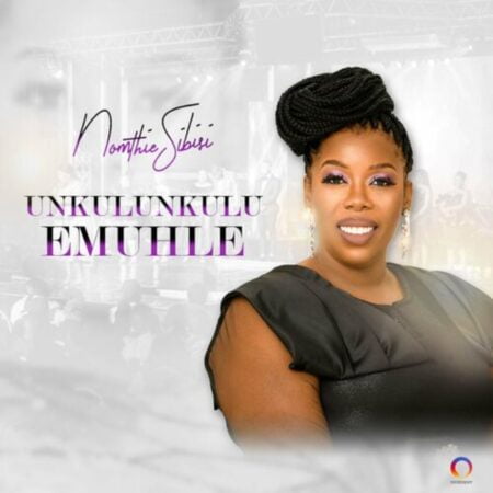 Nomthie Sibisi - Unkulunkulu Emuhle mp3 download lyrics itunes full song