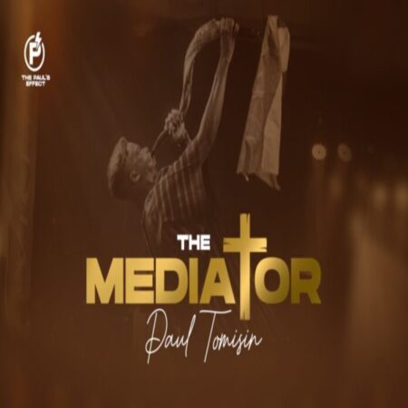 Paul Tomisin - The Mediator (The Sound of A Nation)
mp3 download lyrics itunes full song