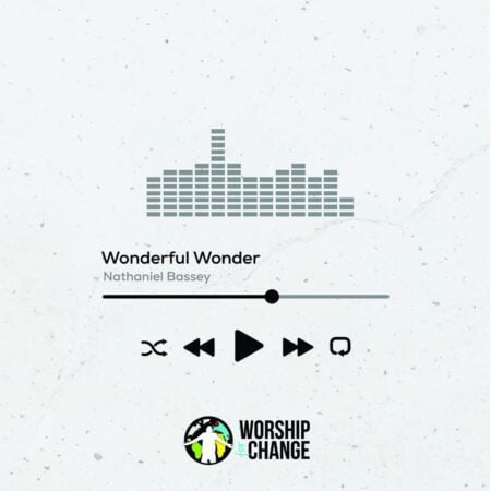 Worship for Change ft. Nathaniel Bassey - Wonderful Wonder
mp3 download lyrics itunes full song