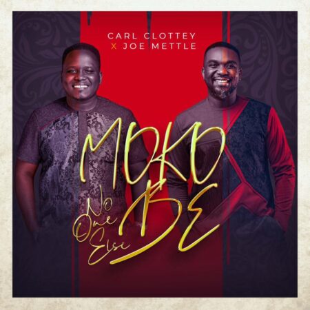 Carl Clottey - Moko bɛ ft. Joe Mettle mp3 download lyrics itunes full song