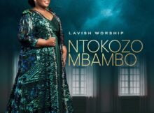 Ntokozo Mbambo - Lavish Worship Album