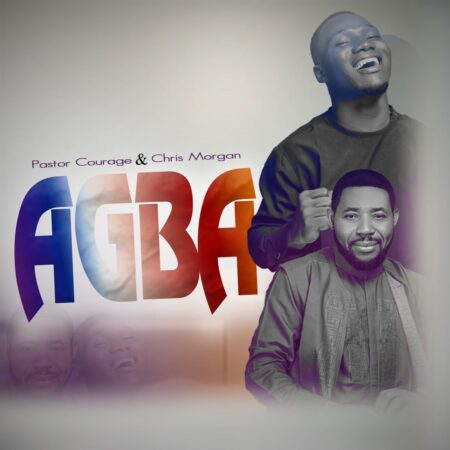 Pastor Courage - Agba ft. Chris Morgan mp3 download lyrics itunes full song