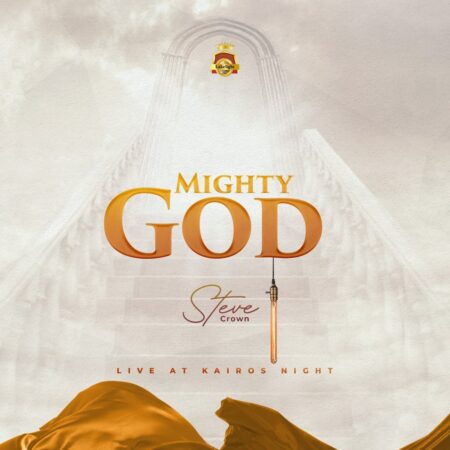 Steve Crown - Mighty God mp3 download