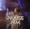 Celestine Donkor - Praise Him mp3 download