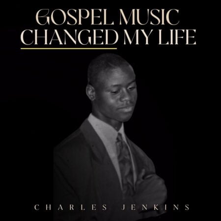 Charles Jenkins - Gospel Music Changed My Life EP