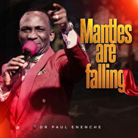 Dr Paul Enenche - Mantles Are Falling mp3 download