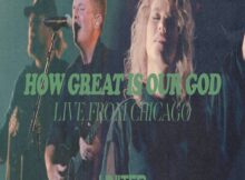 Hillsong UNITED - How Great Is Our God (Live from Chicago) mp3 download