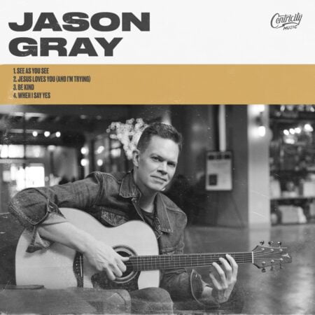 Jason Gray - See As You See / Jesus Loves You (And I'm Trying) EP