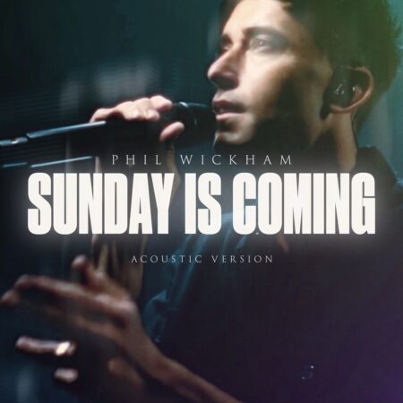 Phil Wickham - Sunday Is Coming mp3 download