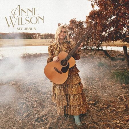Anne Wilson - My Jesus mp3 download lyrics