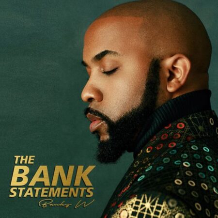 Banky W - Welcome to the Bank Statements mp3 download lyrics