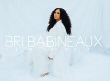 Bri Babineaux - I Will Wait mp3 download lyrics