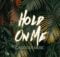CalledOut Music - Hold On Me mp3 download