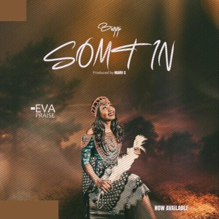 Eva Praise - Biggi Somtin mp3 download lyrics