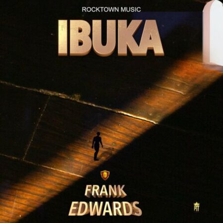 Frank Edwards - Ibuka mp3 download lyrics