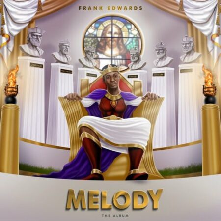 Frank Edwards - Melody mp3 download lyrics