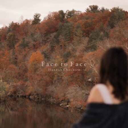 Hannah Cheshire - Face to Face mp3 download lyrics itunes full song