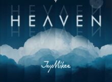 Jay Mikee - Heaven mp3 download