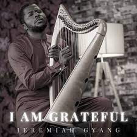 Jeremiah Gyang - I Am Grateful mp3 download lyrics