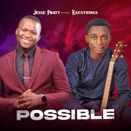Jesse Pratt - Possible ft. Kaestrings mp3 download lyrics
