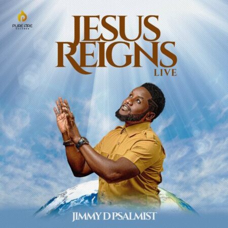 Jimmy D Psalmist - Jesus Reigns Album