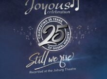 Joyous Celebration 25 - Still We Rise Album