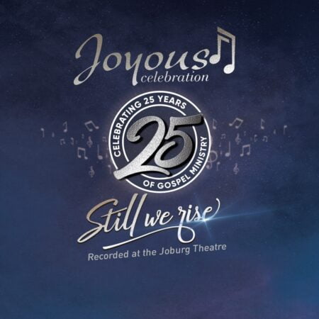 Joyous Celebration 25 - Still We Rise Album