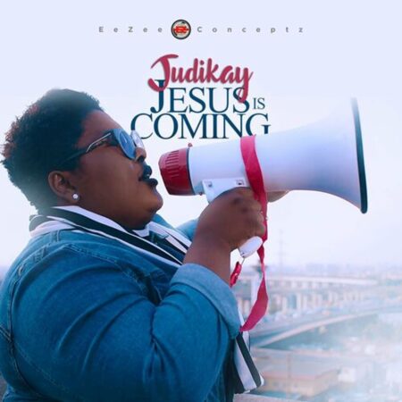 DOWNLOAD MP3: Jesus Is Coming - Judikay