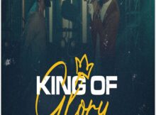 MOGmusic - King of Glory ft. Preye Odede mp3 download lyrics