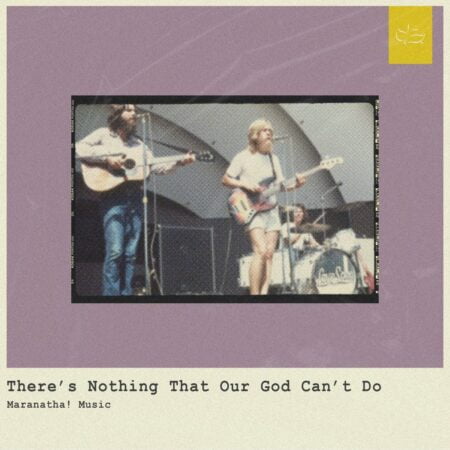 Maranatha! Music & Robby Busick - There's Nothing That Our God Can't Do mp3 download