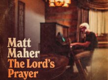 Matt Maher - The Lord's Prayer (It's Yours) mp3 download lyrics