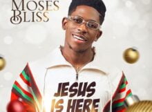 Moses Bliss - Jesus Is Here mp3 download lyrics