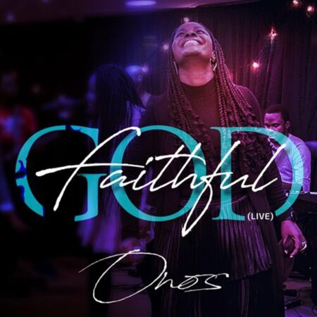 Onos - Faithful God mp3 download lyrics