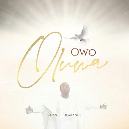 P.Daniel Olawande - Owo Oluwa mp3 download lyrics