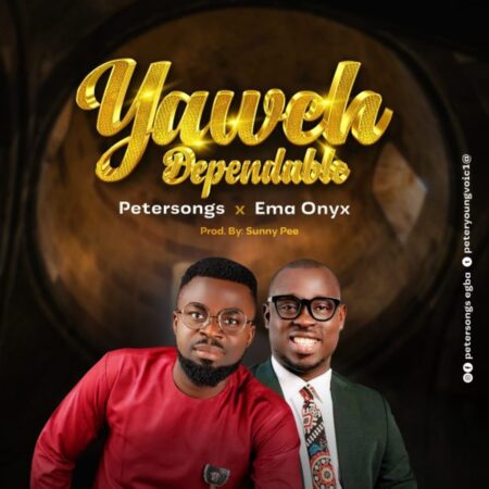 Petersongs - Yahweh Dependable mp3 download lyrics