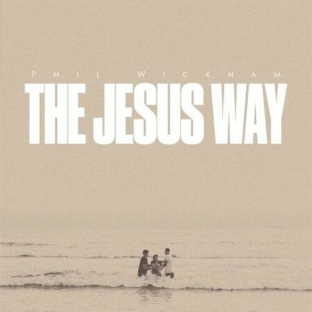 Phil Wickham - The Jesus Way mp3 download lyrics