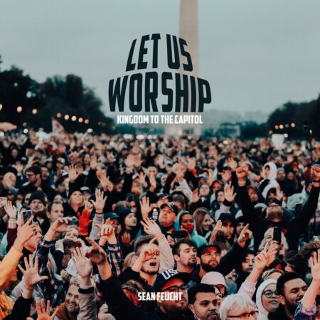 Sean Feucht - Let Us Worship Album itunes full song