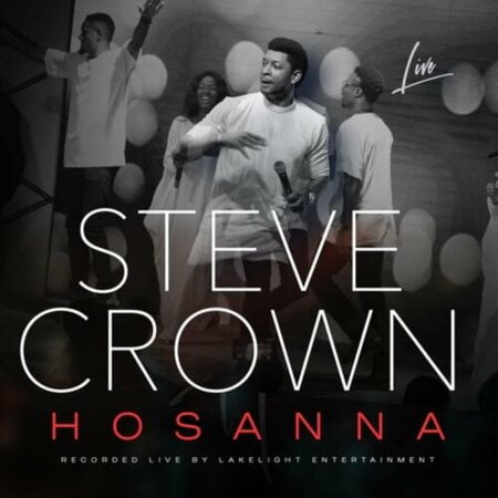 Steve Crown - Hosanna mp3 download lyrics