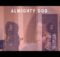 TY Bello - Almighty God ft. Esther Benyeogo and George Alao mp3 download lyrics