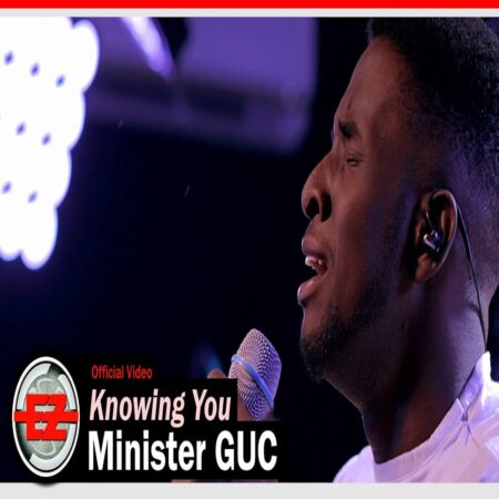 Video: Minister GUC - Knowing You